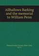 Allhallows Barking and the memorial to William Penn, Pennsylvania Society (New York, N.Y.) 