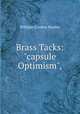 Brass Tacks: "capsule Optimism",, William Crosbie Hunter 
