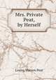 Mrs. Private Peat, by Herself, Louisa Watson Peat 