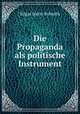 Die Propaganda als politische Instrument, Edgar Stern-Rubarth 