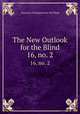 The New Outlook for the Blind. 16, no. 2, American Foundation for the Blind 