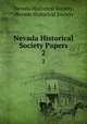 Nevada Historical Society Papers. 2, Nevada Historical Society, Nevada Historical Society 