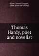 Thomas Hardy, poet and novelist, Chew, Samuel Claggett, 1888- [from old catalog] 