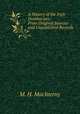 A History of the Irish Dominicans: From Original Sources and Unpublished Records, M. H. MacInerny 
