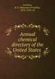 Annual chemical directory of the United States, Lovelace, B. F. (Benjamin Franklin), 1876-1923, ed 