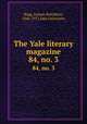 The Yale literary magazine. 84, no. 3, Bagg, Lyman Hotchkiss, 1846-1911,Yale University 