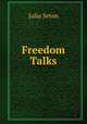 Freedom Talks, Julia Seton 