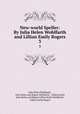 New-world Speller: By Julia Helen Wohlfarth and Lillian Emily Rogers. 3, Julia Helen Wohlfarth , Julia Helen and Rogers Wohlfarth , Lillian Emily, Julia Helen and Rogers Lillian Emily Wohlfarth , Lillian Emily Rogers 