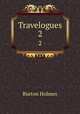 Travelogues. 2, Burton Holmes 
