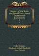 Surgery of the Brain and Spinal Cord: Based on Personal Experiences. 3, Fedor Krause, Herman Arthur Haubold, Max Thorek 