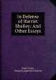 In Defense of Harriet Shelley: And Other Essays, Mark Twain, Samuel Langhorne Clemens 