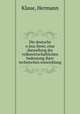 Die deutsche o?lmu?llerei; eine darstellung der volkswirtschaftlichen bedeutung ihrer technischen entwicklung, Klaue, Hermann 