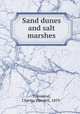 Sand dunes and salt marshes, Townsend, Charles Wendell, 1859- 