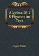 Algebra: Mit 8 Figuren im Text, Eugen Netto 