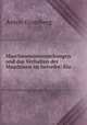 Maschinenuntersuchungen und das Verhalten der Maschinen im betreibe: Ein ., Anton Gramberg 