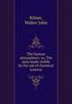 The human atmosphere; or, The aura made visible by the aid of chemical screens, Kilner, Walter John 