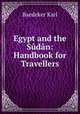 Egypt and the Sudan: Handbook for Travellers, Karl Baedeker 