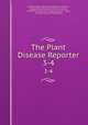 The Plant Disease Reporter. 3-4, United States Agricultural Research Service, United States Bureau of Plant Industry , United States Bureau of Plant Industry , Soils, and Agricultural Engineering 