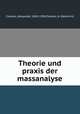Theorie und praxis der massanalyse, Classen, Alexander, 1843-1934,Cloeren, H. (Heinrich) 