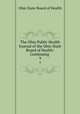 The Ohio Public Health Journal of the Ohio State Board of Health: Continuing .. 9, Ohio State Board of Health 