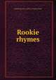 Rookie rhymes, Plattsburgh (N.Y.). Military Training Camp 
