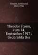 Theodor Storm, zum 14. September 1917 : Gedenkbla?tter, Ferdinand Tonnies 
