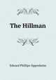 The Hillman, Oppenheim Edward Phillips 