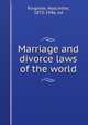 Marriage and divorce laws of the world, Ringrose, Hyacinthe, 1872-1946, ed 