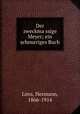Der zweckma?ssige Meyer; ein schnurriges Buch, Hermann Lons 