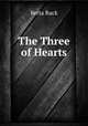 The Three of Hearts, Berta Ruck 