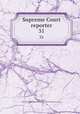 Supreme Court reporter. 31, Desty, Robert, 1827-1895,United States. Supreme Court,West Publishing Company 