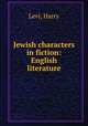 Jewish characters in fiction: English literature, Levi, Harry 
