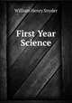 First Year Science, William Henry Snyder 