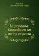 La praviana: Comedia en un acto y en prosa, Vital Aza, Dorothy Clotelle Clarke 