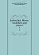Samuel F.B. Morse: his letters and journals. 2, Samuel Finley Breese Morse, Edward Lind Morse 