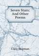 Seven Stars: And Other Poems, Clare Shipman 