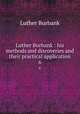 Luther Burbank : his methods and discoveries and their practical application. 6, Burbank, Luther, 1849-1926 