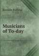 Musicians of To-day, Romain Rolland 