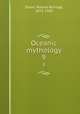 Oceanic mythology. 9, Dixon, Roland Burrage, 1875-1934 