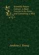 Scientific Potato Culture: A Book Concise in Its Form, and Containing a Mint ., Andrew J. Young 