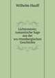Lichtenstein; romantische Sage aus der wu?rttembergischen Geschichte, Wilhelm Hauff 