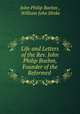 Life and Letters of the Rev. John Philip Boehm, Founder of the Reformed ., John Philip Boehm , William John Hinke 