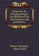 Elemente der Tierphysiologie: Ein Hulfsbuch fur Vorlesungen und praktische ., Walter Stempell , Albert Koch 