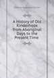 A History of Old Kinderhook from Aboriginal Days to the Present Time ., Edward Augustus Collier 