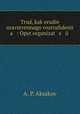 Труд, как орудие нравственного возрождения, A. P. Aksakov 