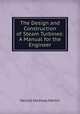 The Design and Construction of Steam Turbines: A Manual for the Engineer, Harold Medway Martin 