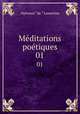Mditations potiques. 01, Lamartine Alphonse de 