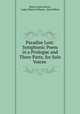 Paradise Lost: Symphonic Poem in a Prologue and Three Parts, for Solo Voices ., Marco Enrico Bossi , Luigi Alberto Villanis, John Milton 