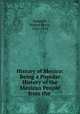 History of Mexico: Being a Popular History of the Mexican People from the ., Bancroft, Hubert Howe, 1832-1918 