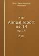 Annual report. no. 14, Ohio. State Hospital, Massillon 
